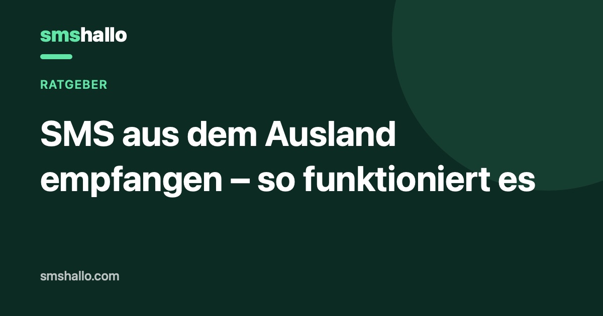 SMS aus dem Ausland empfangen – so funktioniert es