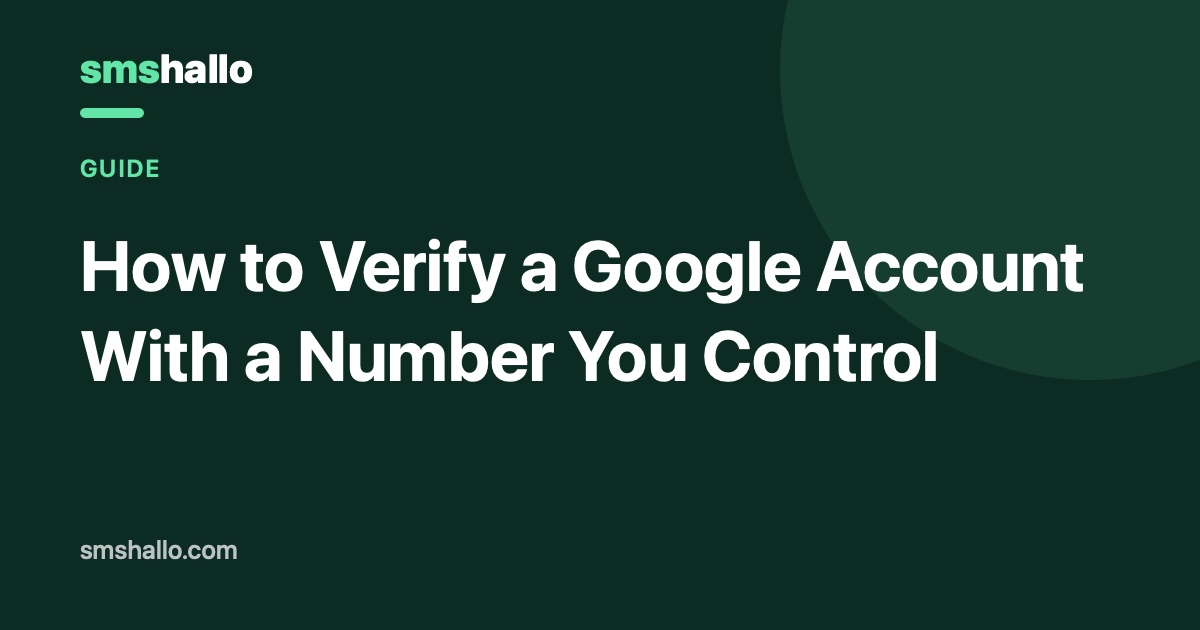 How to Verify a Google Account With a Number You Control