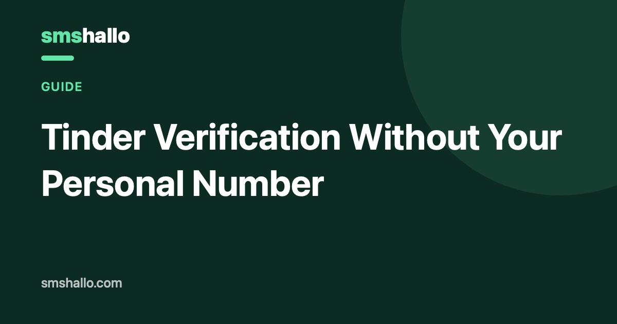 Tinder Verification Without Your Personal Number