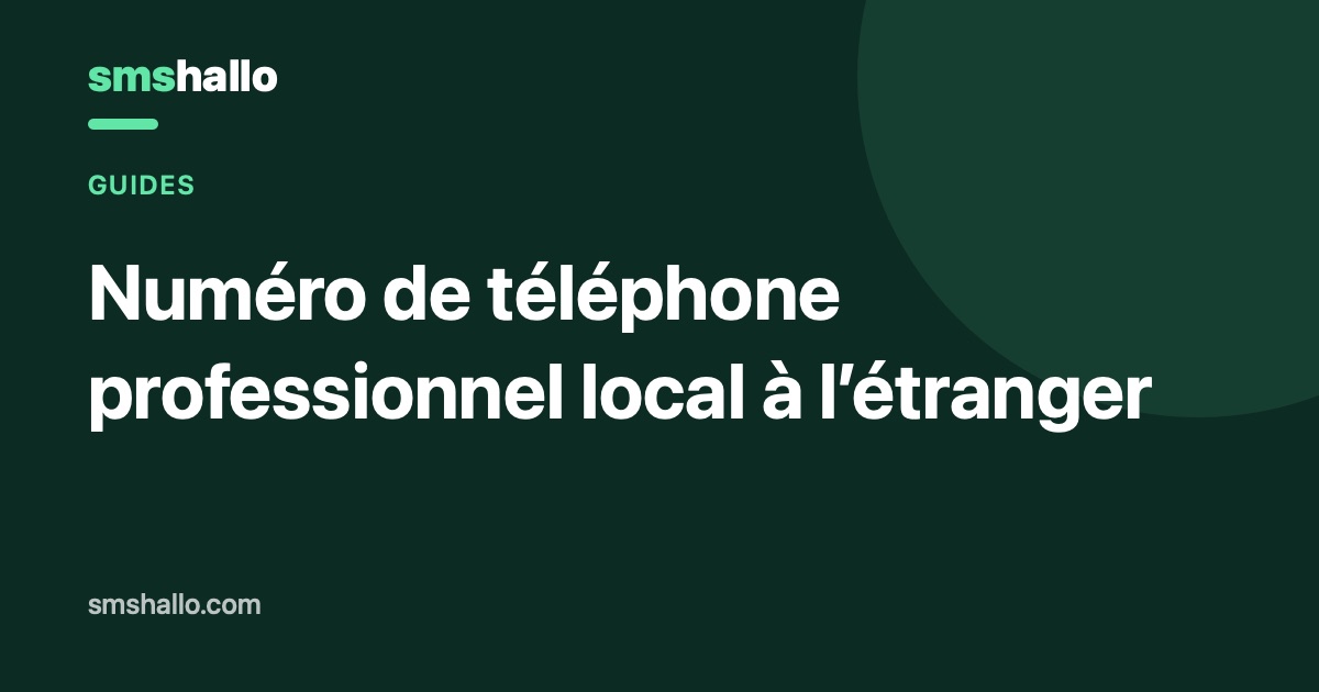 Numéro de téléphone professionnel local à l’étranger