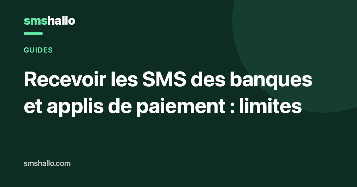 Recevoir les SMS des banques et applis de paiement : limites
