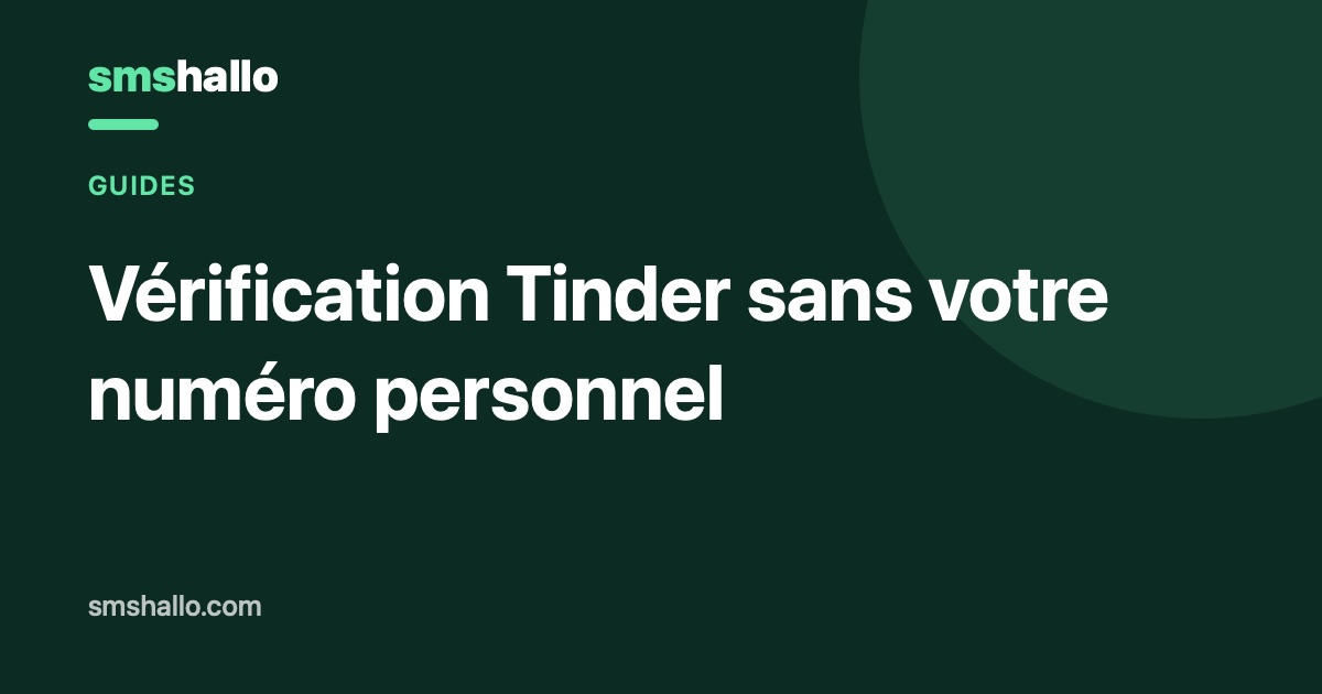 Vérification Tinder sans votre numéro personnel