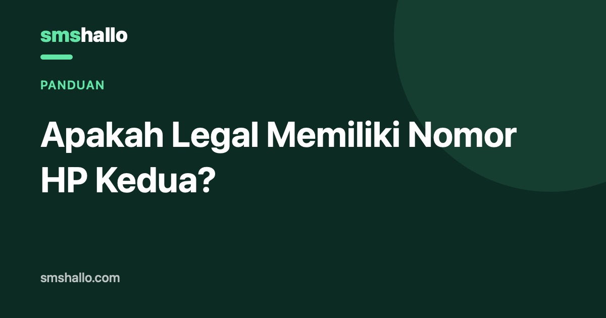 Apakah Legal Memiliki Nomor HP Kedua?