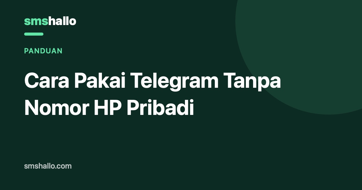 Cara Pakai Telegram Tanpa Nomor HP Pribadi