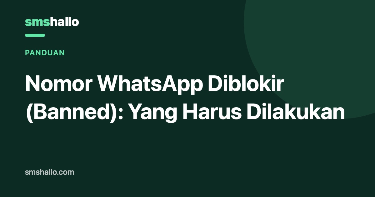 Nomor WhatsApp Diblokir (Banned): Yang Harus Dilakukan
