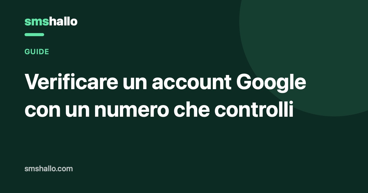 Verificare un account Google con un numero che controlli