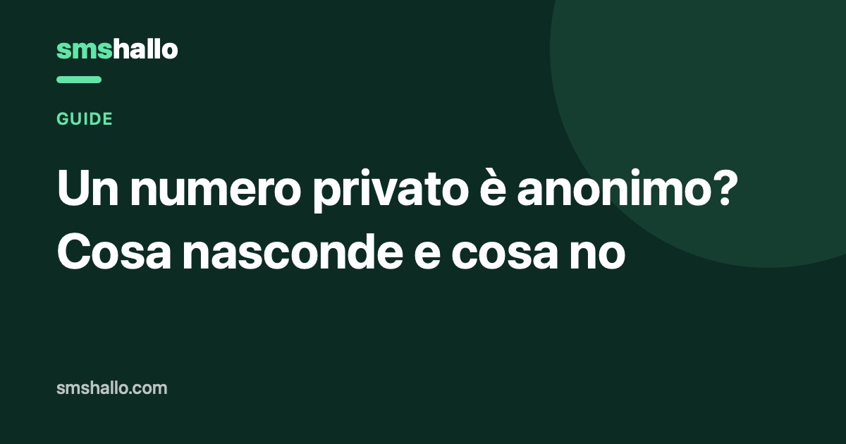 Un numero privato è anonimo? Cosa nasconde e cosa no