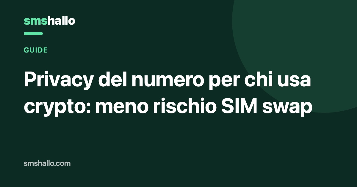 Privacy del numero per chi usa crypto: meno rischio SIM swap