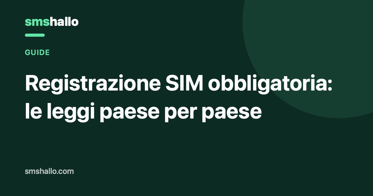 Registrazione SIM obbligatoria: le leggi paese per paese