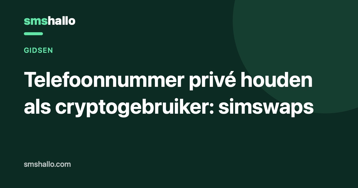 Telefoonnummer privé houden als cryptogebruiker: simswaps