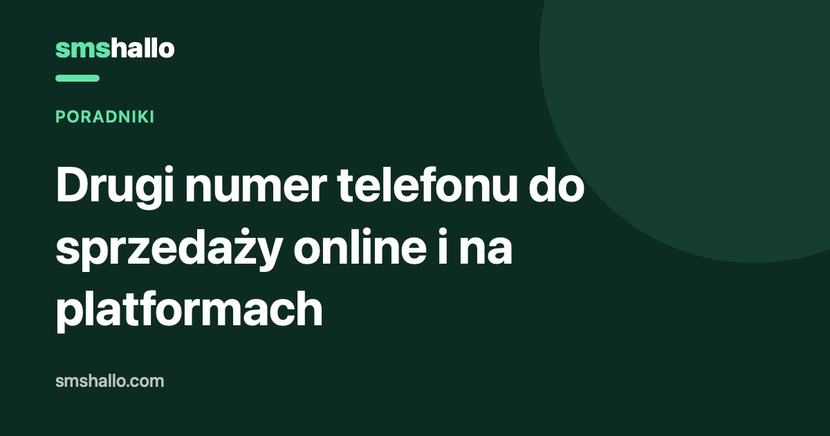 Drugi numer telefonu do sprzedaży online i na platformach