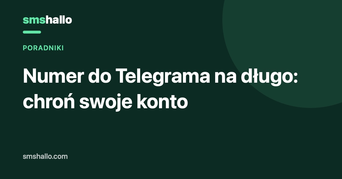 Numer do Telegrama na długo: chroń swoje konto