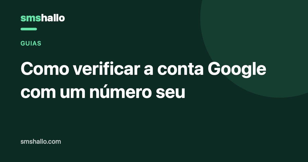 Como verificar a conta Google com um número seu