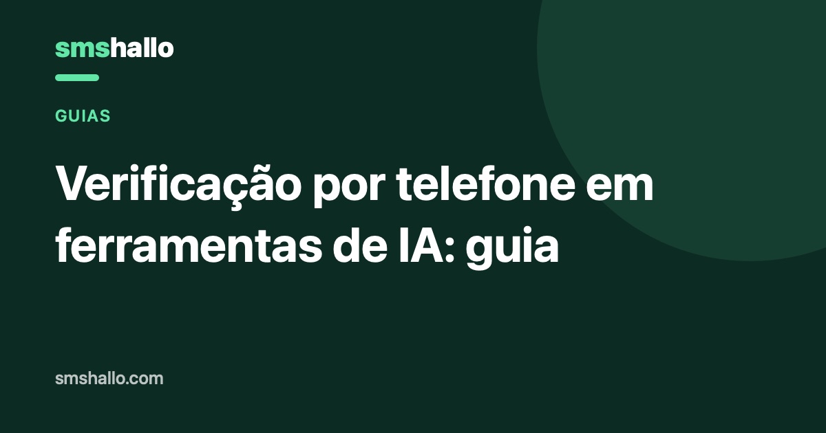 Verificação por telefone em ferramentas de IA: guia