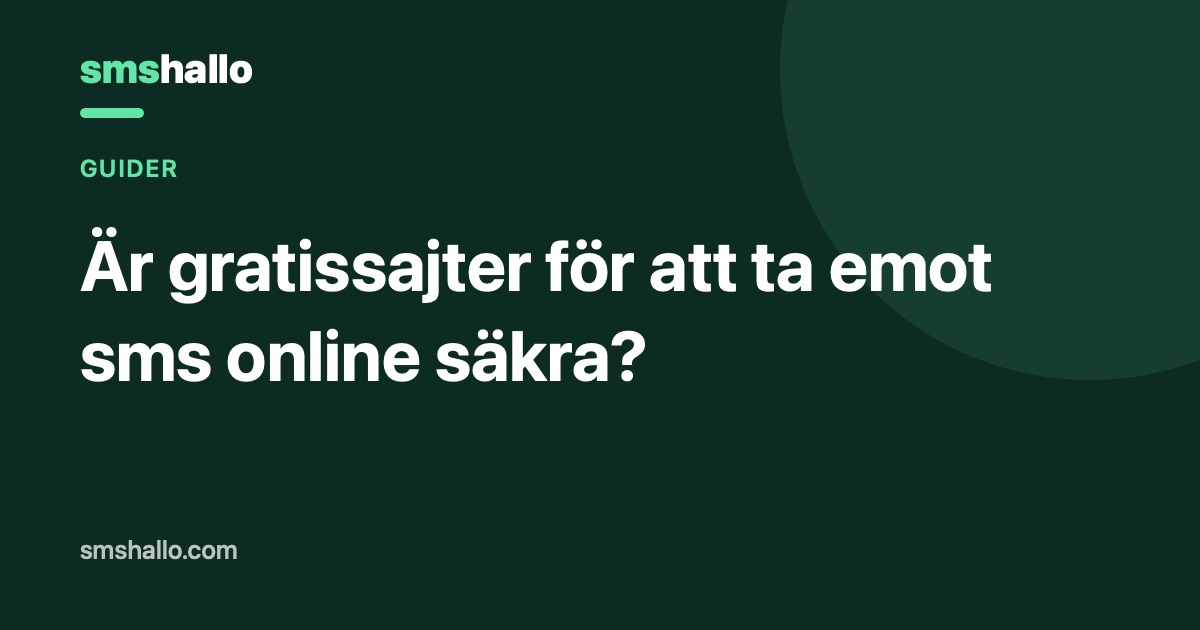 Är gratissajter för att ta emot sms online säkra?
