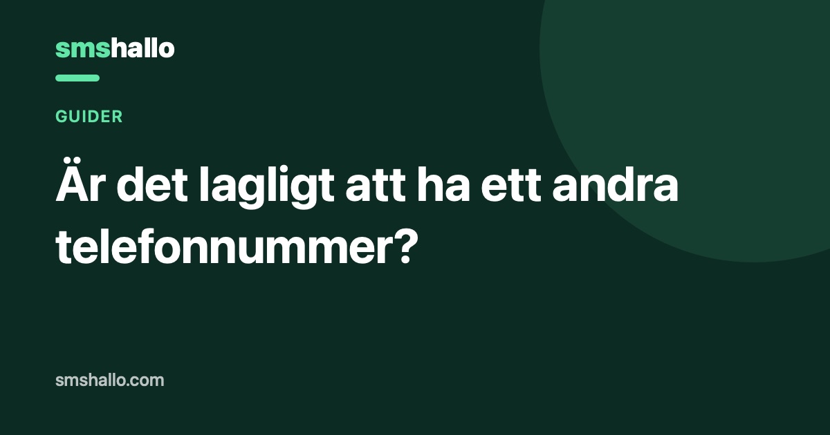 Är det lagligt att ha ett andra telefonnummer?