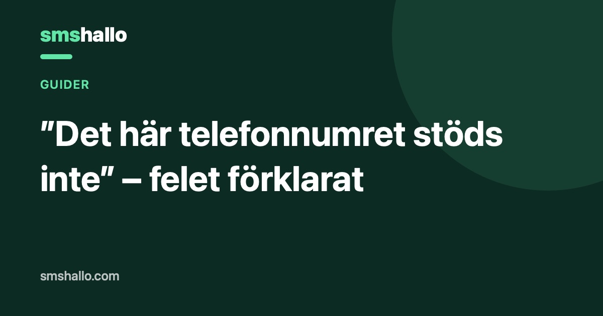 ”Det här telefonnumret stöds inte” – felet förklarat