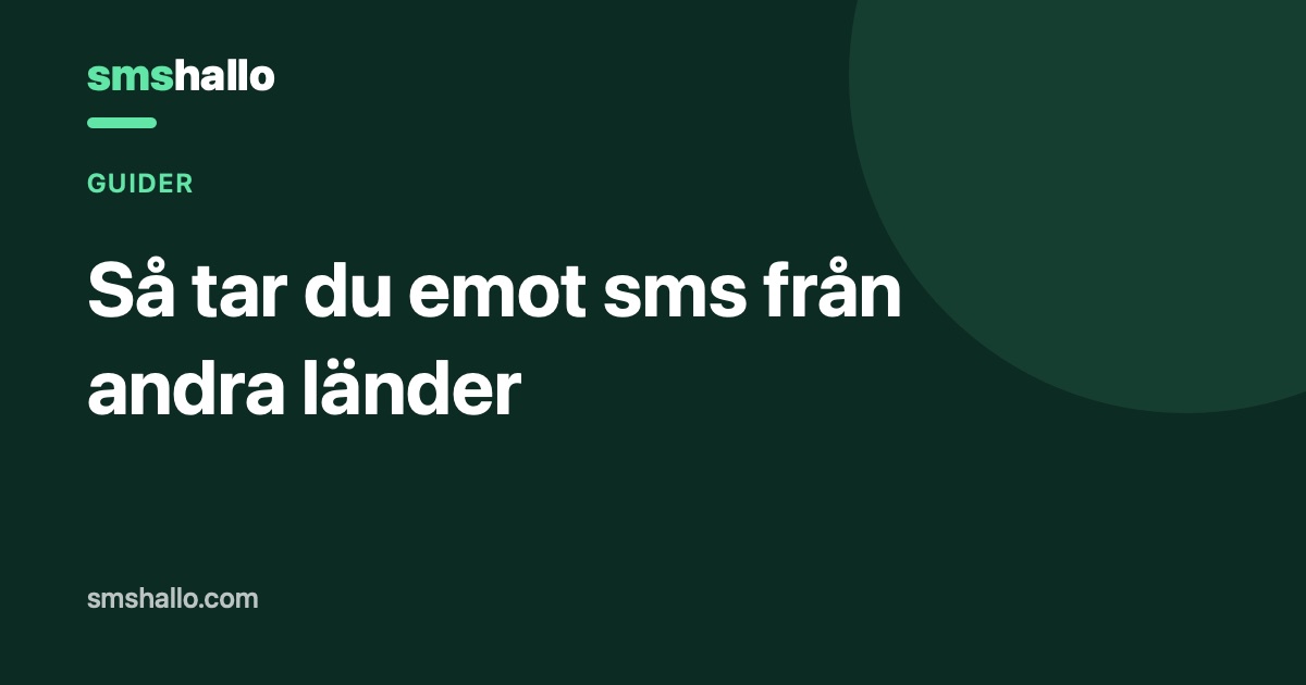 Så tar du emot sms från andra länder
