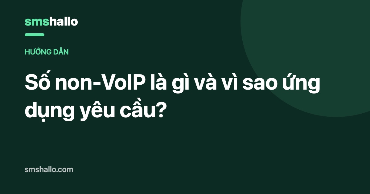 Số non-VoIP là gì và vì sao ứng dụng yêu cầu?